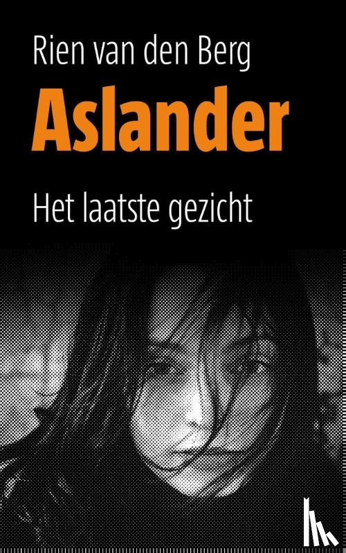 Berg, Rien van den - Het laatste gezicht
