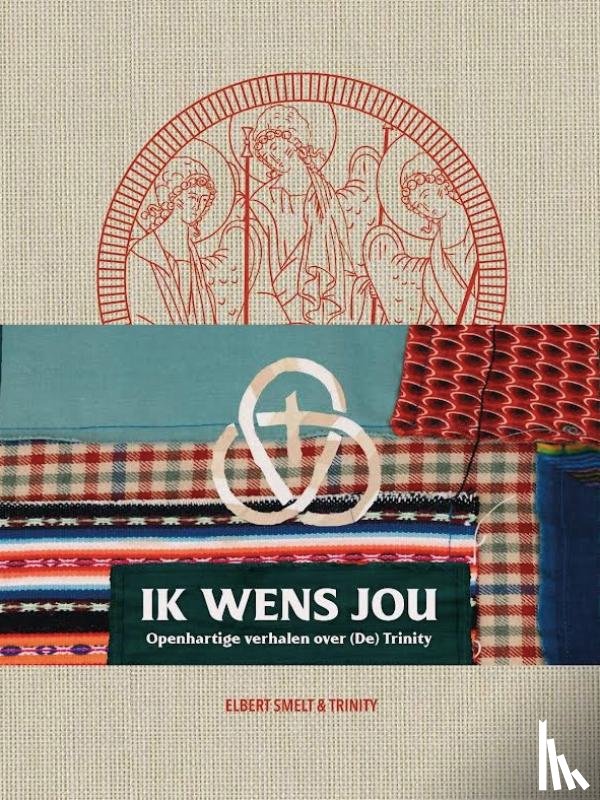 Smelt, Elbert, Trinity - Ik wens jou