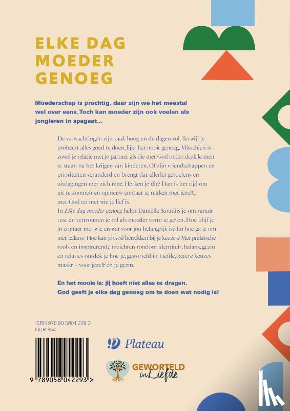 Koudijs, Daniëlle - Elke dag moeder genoeg