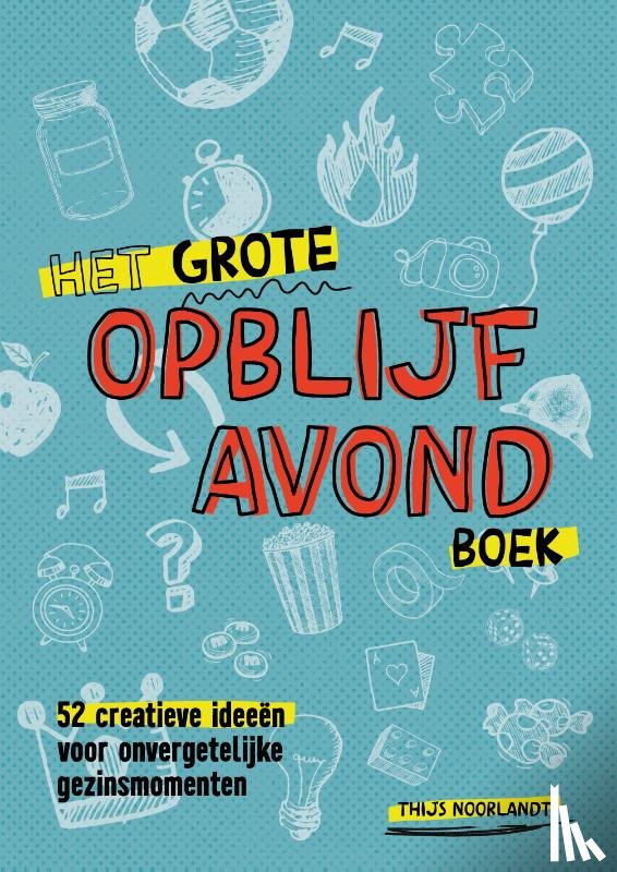 Noorlandt, Thijs - Het grote opblijfavondboek