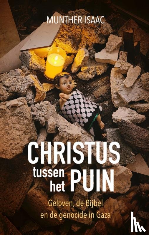 Isaac, Munther - Christus tussen het puin