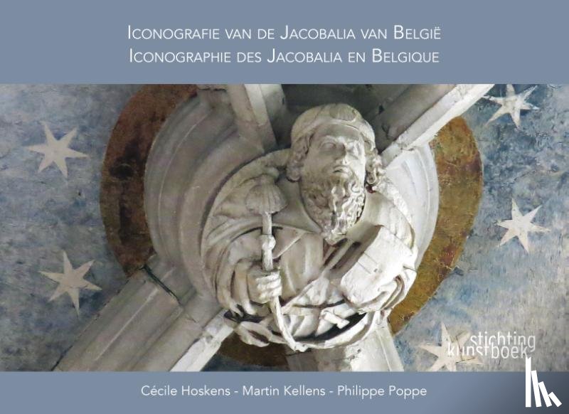 Hoskens, Cécile, Kellens, Martin, Poppe, Philippe - Iconografie van de Jacobalia in België (NL/FR)