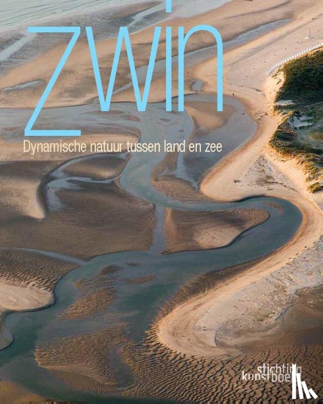 Faveyts, Wouter, Decleer, Misjel - Zwin - Dynamische natuur tussen land en zee