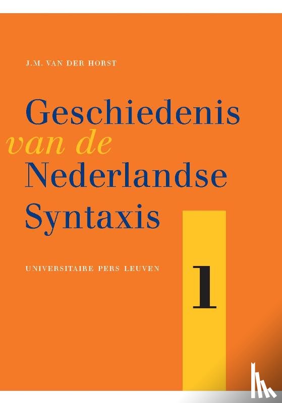 Horst, J.M. Vander - Geschiedenis van de Nederlandse syntaxis