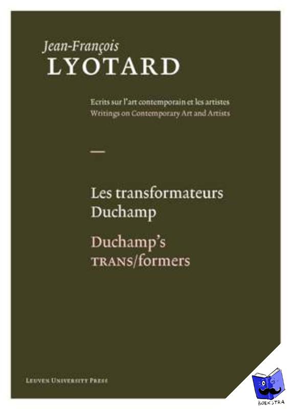 Lyotard, Jean-Francois - Les Transformateurs Duchamp / Duchamp's TRANS/formers