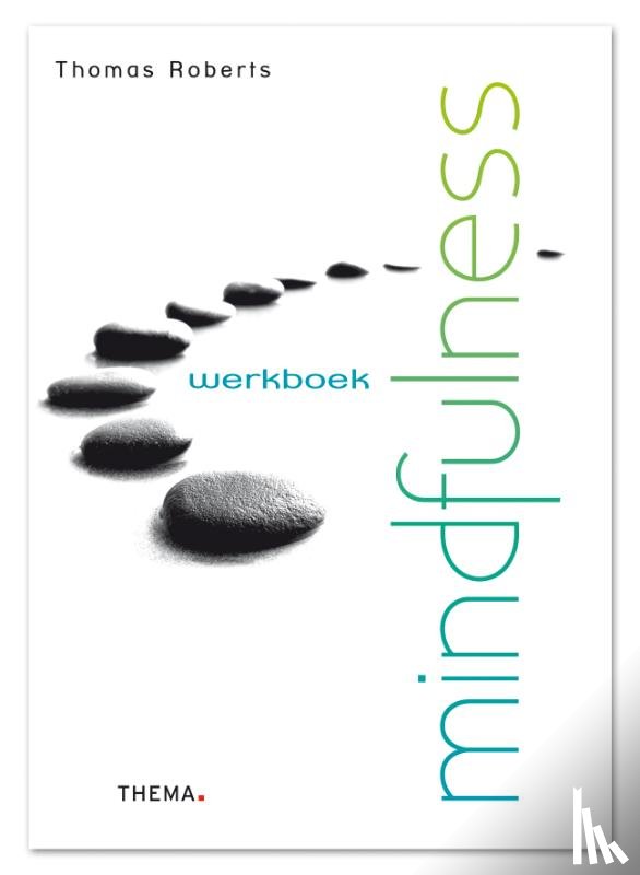 Roberts, Thomas - Werkboek mindfulness