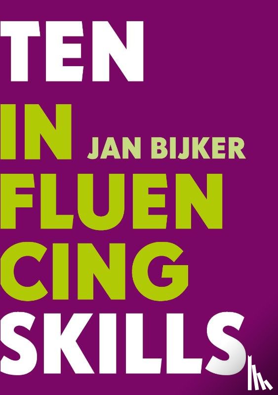 Bijker, Jan - Ten influencing skills