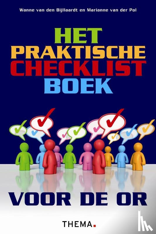 Bijllaardt, Wanne van den, Pol, Marianne van der - Het praktische checklistboek voor de OR