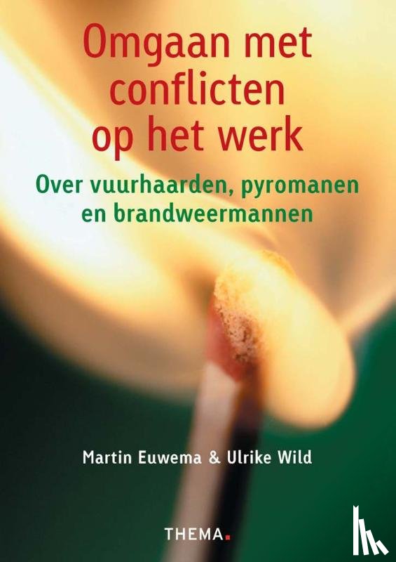 Euwema, Martin, Wild, Ulrike - Omgaan met conflicten op het werk