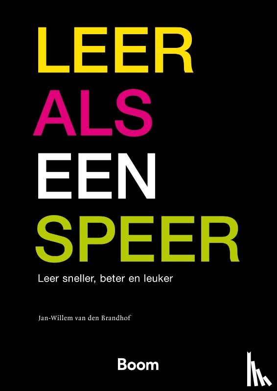 Brandhof, Jan-Willem van den - Leer als een speer