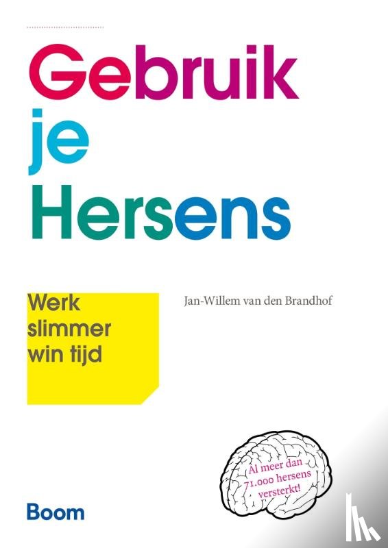 Brandhof, Jan-Willem van den - Gebruik je hersens