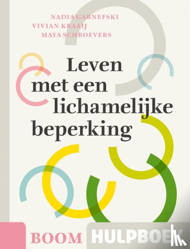 Garnefski, Nadia, Kraaij, Vivian, Schroevers, Maya - Leven met een lichamelijke beperking