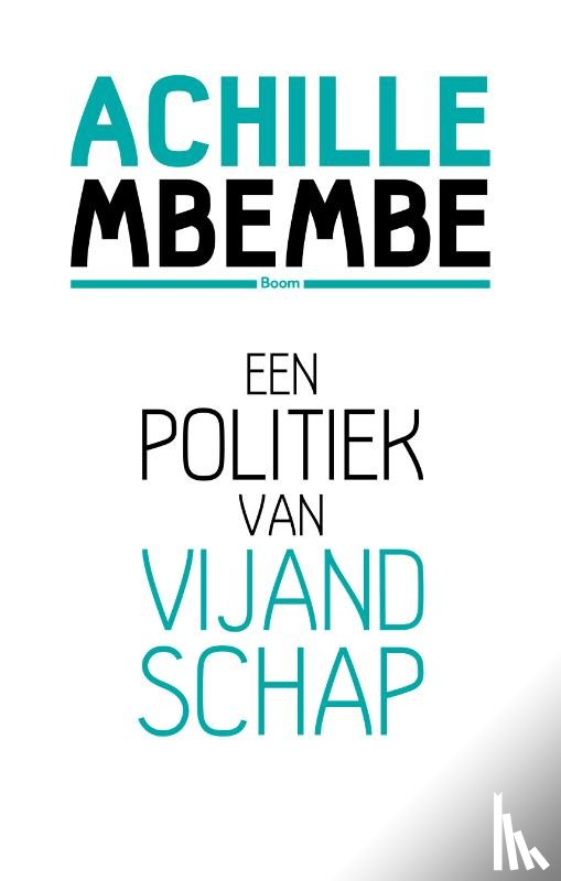 Mbembe, Achille - Een politiek van vijandschap