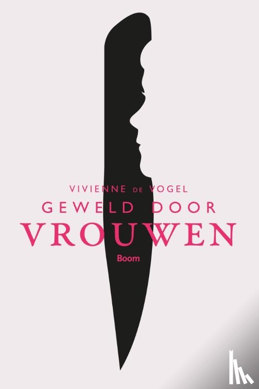 Vogel, Vivienne de - Geweld door vrouwen