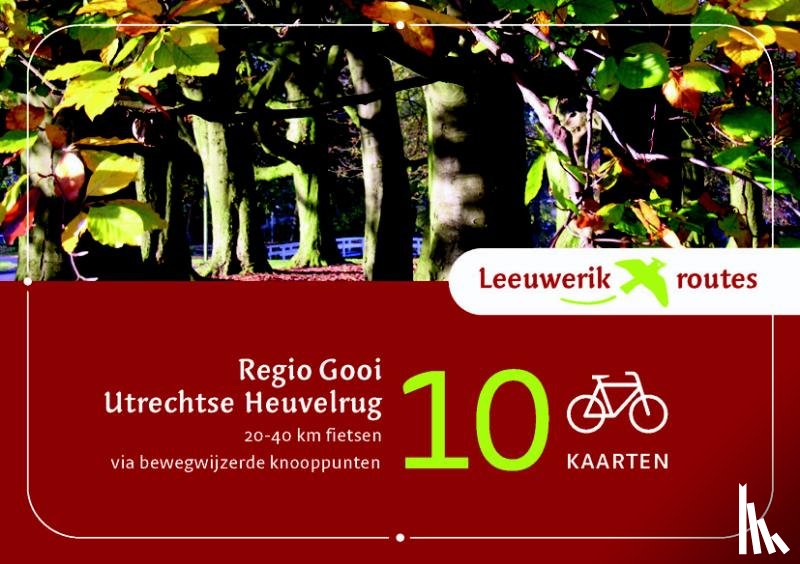 Mönch, Diederik - Regio Gooi Utrechtse Heuvelrug - 20-40 km fietsen van bewegwijzerde knooppunten