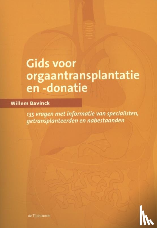 Bavinck, Willem - Gids voor orgaantransplantatie en -donatie