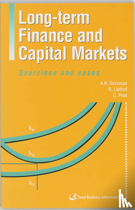 Dorsman, A.B., Liethof, R., Post, C. - Long-term Finance and Capital Markets