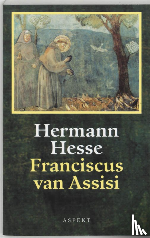 Hesse, Hermann, Wagner, F. - Franciscus van Assisi