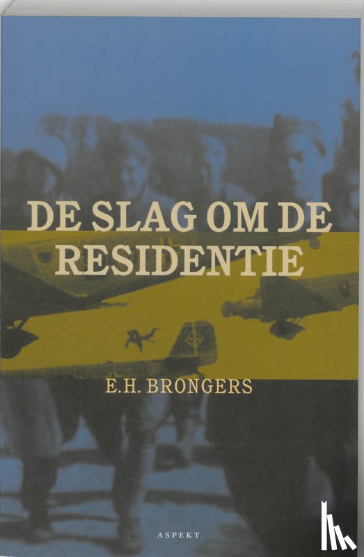 Brongers, E.H. - De slag om de residentie