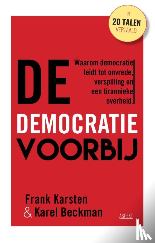 Beckman, Karel, Karsten, Frank - De democratie voorbij