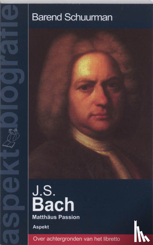 Schuurman, B. - J.S.Bach - Matthäus Passion