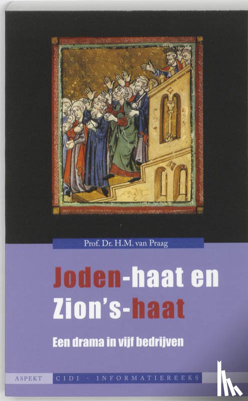 Praag, H.M. van - Joden-haat en Zion's-haat
