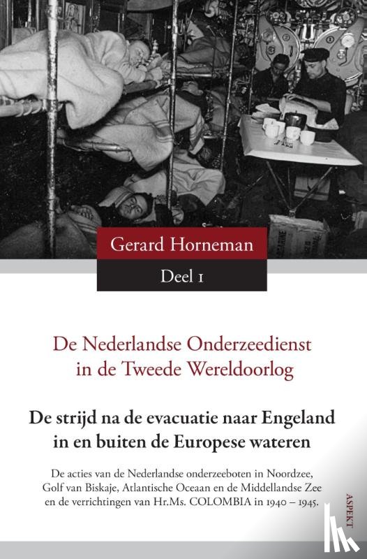 Horneman, G.D. - De Nederlandse Onderzeedienst in de Tweede Oorlog in vier delen
