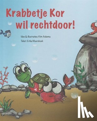 Aukema, Kim - Krabbetje Kor wil rechtdoor