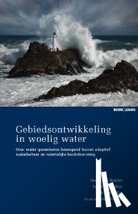 Buuren, A. van, Edelenbos, J., Klijn, E.H. - Gebiedsontwikkeling in woelig water