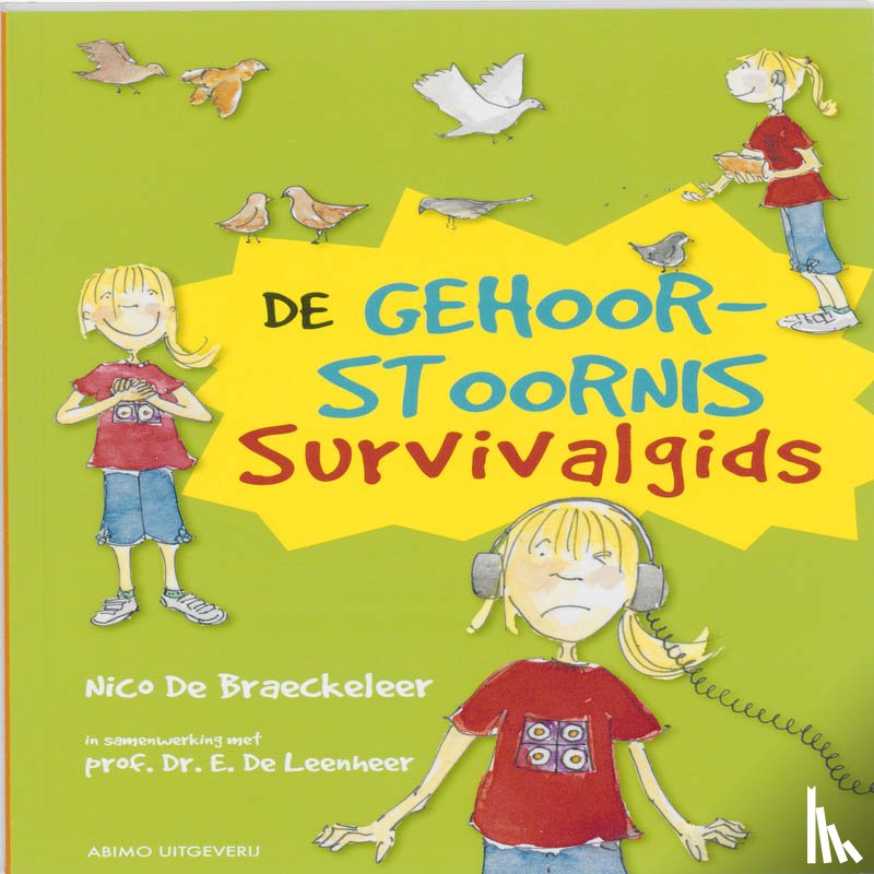Braeckeleer, Nico De, Leenheer, E. De - De gehoorstoornis survivalgids