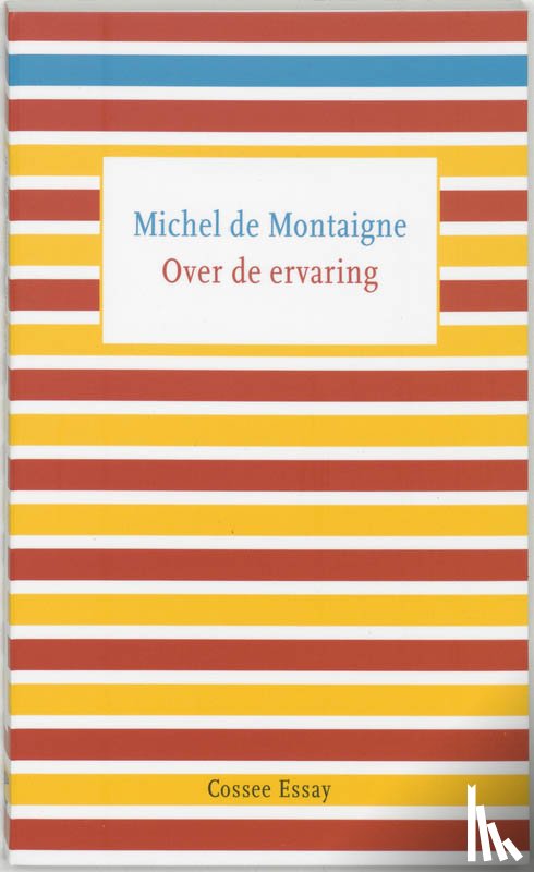 Montaigne, Michel de - Over de ervaring