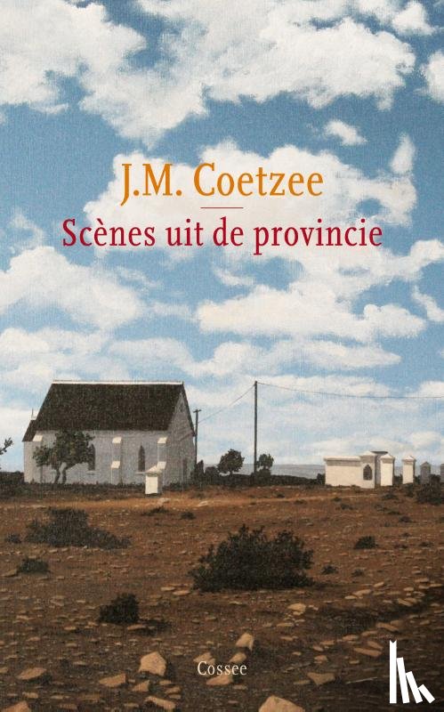 Coetzee, J.M. - Scenes uit de provincie