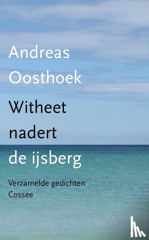 Oosthoek, Andreas - Witheet nadert de ijsberg
