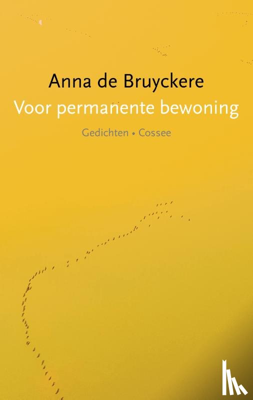 Bruyckere, Anna de - Voor permanente bewoning