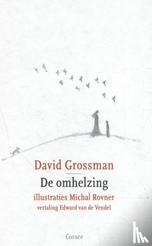 Grossman, David - De omhelzing