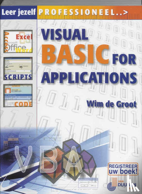 Groot, W. de - Leer jezelf professioneel Visual Basic voor Applicaties