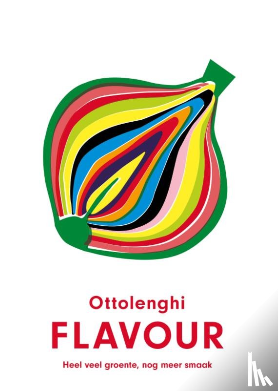 Ottolenghi, Yotam - Flavour - Heel veel groenten, nog meer smaak