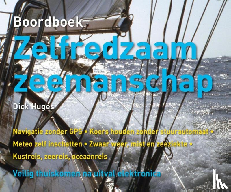 Huges, Dick - Boordboek zelfredzaam zeemanschap