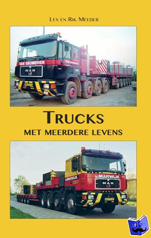 Meeder, Lex, Meeder, Rik - Trucks met meerdere levens