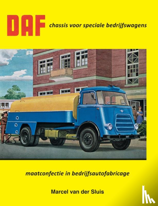 Sluis, Marcel van der - DAF chassis voor speciale bedrijfswagens