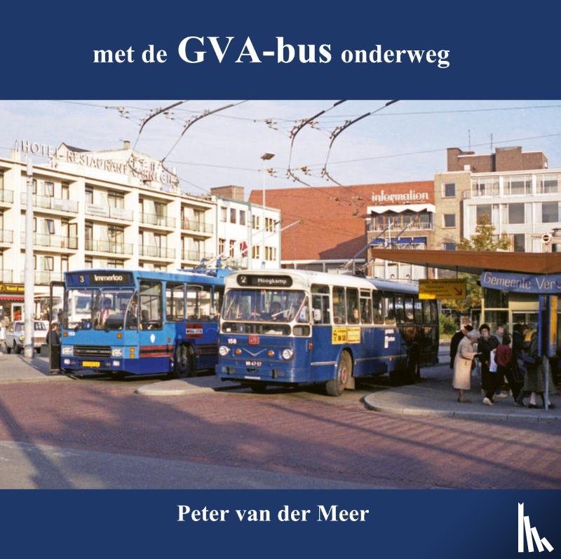 Meer, P van der - Met de GVA-bus onderweg