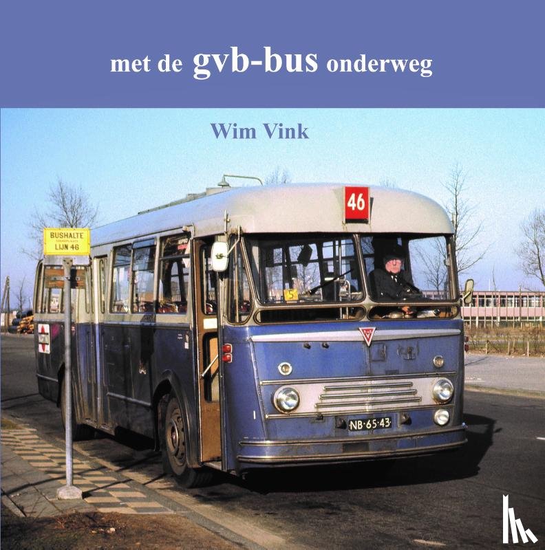 Vink, W - Met de GVB-bus onderweg