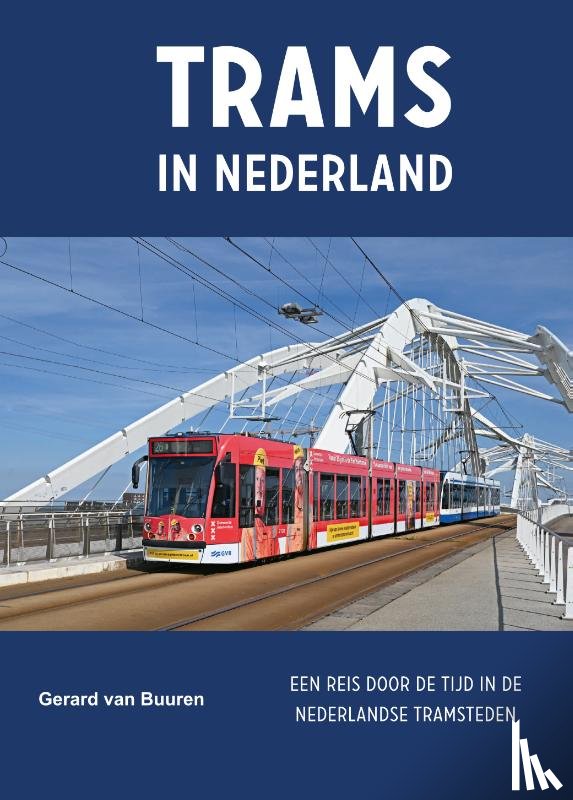 Buuren, Gerard van - Trams in Nederland