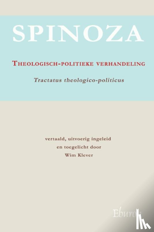 Spinoza - Theologisch-politieke verhandeling / Tractatus theologico-politicus