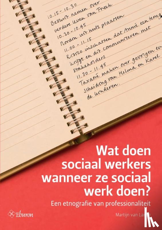 Lanen, Martijn van - Wat doen sociaal werkers wanneer ze sociaal werk doen?