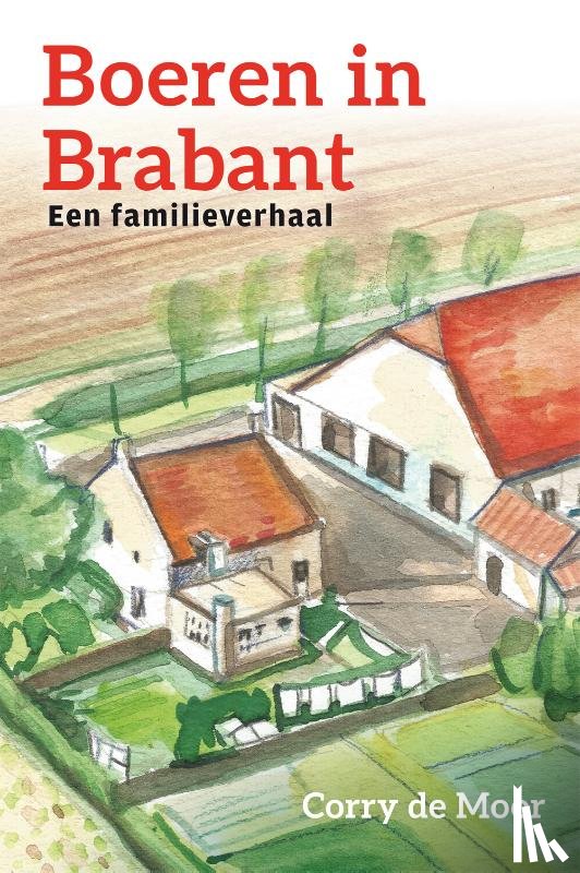 Moor, Corry De - Boeren in Brabant