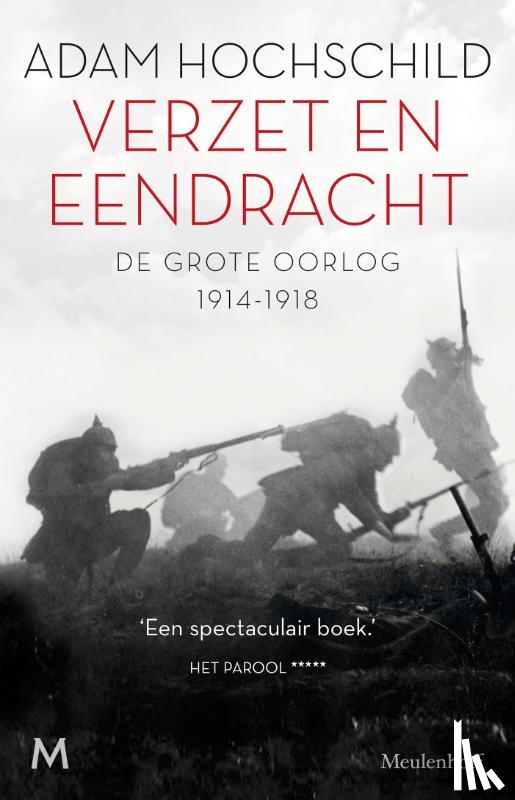 Hochschild, Adam - Verzet en eendracht