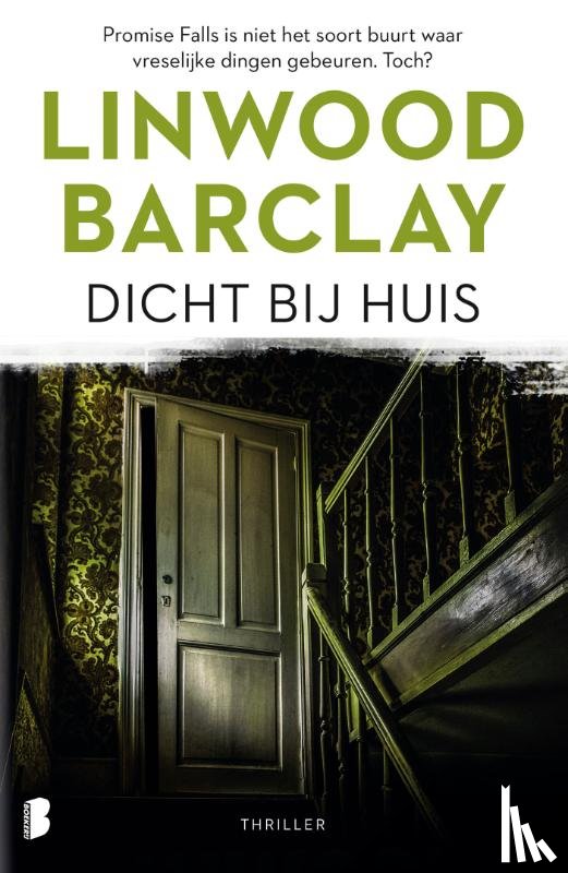 Barclay, Linwood - Dicht bij huis