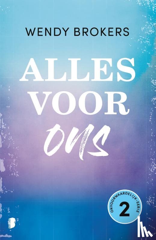 Brokers, Wendy - Alles voor ons