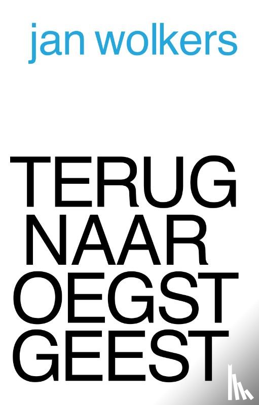 Wolkers, Jan - Terug naar Oegstgeest